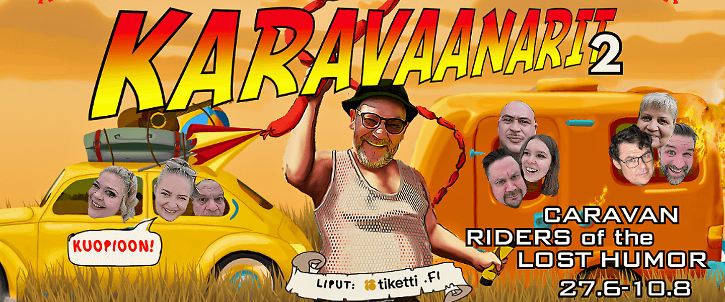 Karavaanarit 2 kesäteatterissa