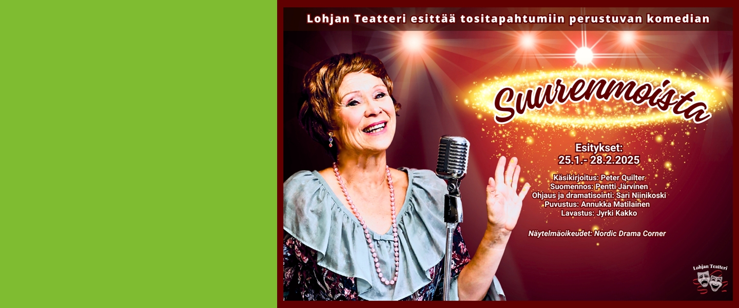 Lohjan teatteri, näytelmä Suurenmoista