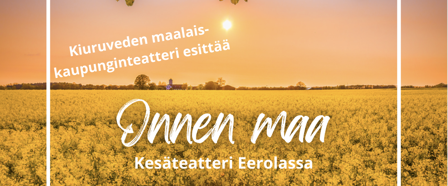 Kiuruveden maalaiskaupunginteatteri esittää