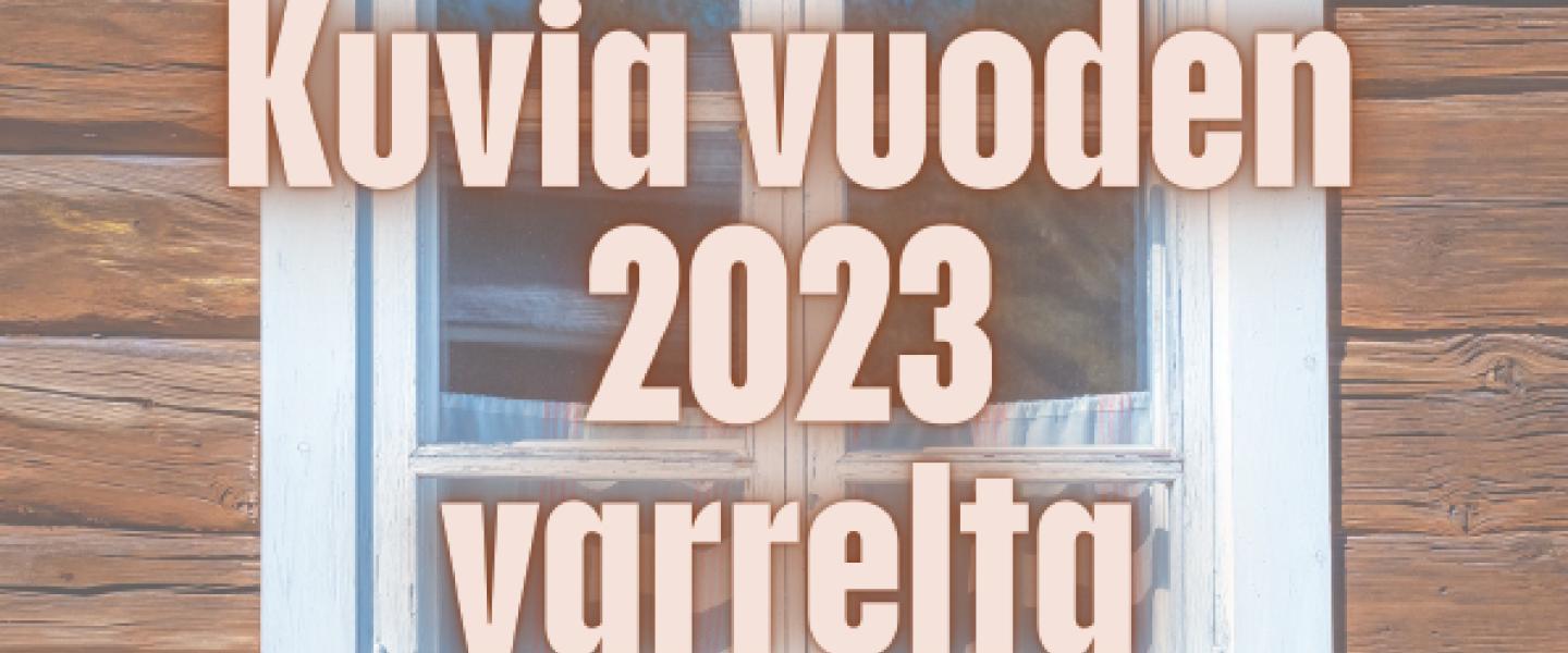 Kuvia vuodelta 2023