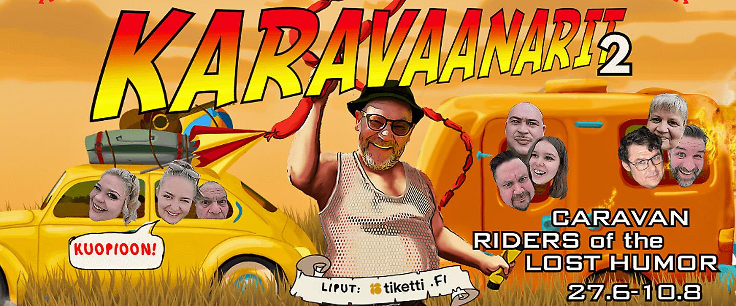 Karavaanarit 2 kesäteatterissa